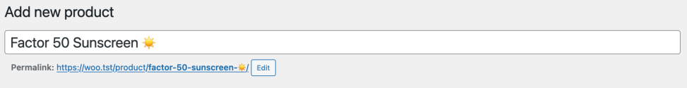 The Product name field filled in with an emoji used. The permalink section and edit button are also visible.